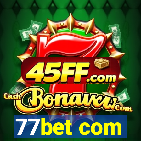 77bet com